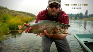 Fly Fishing the Henrys Fork | RANCH EDITION