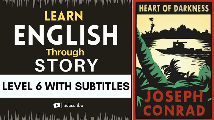 Learn English Through Story Level 6🔥| HEART OF DARKNESS| English Listening Practice #gradedreader - DayDayNews