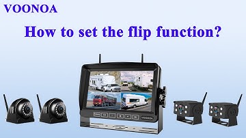 How to set the flip function for VOONOA wireless backup camera system?