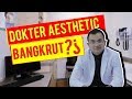 INI RASANYA JADI DOKTER KECANTIKAN | DOKTER INI PERNAH BANGKRUT