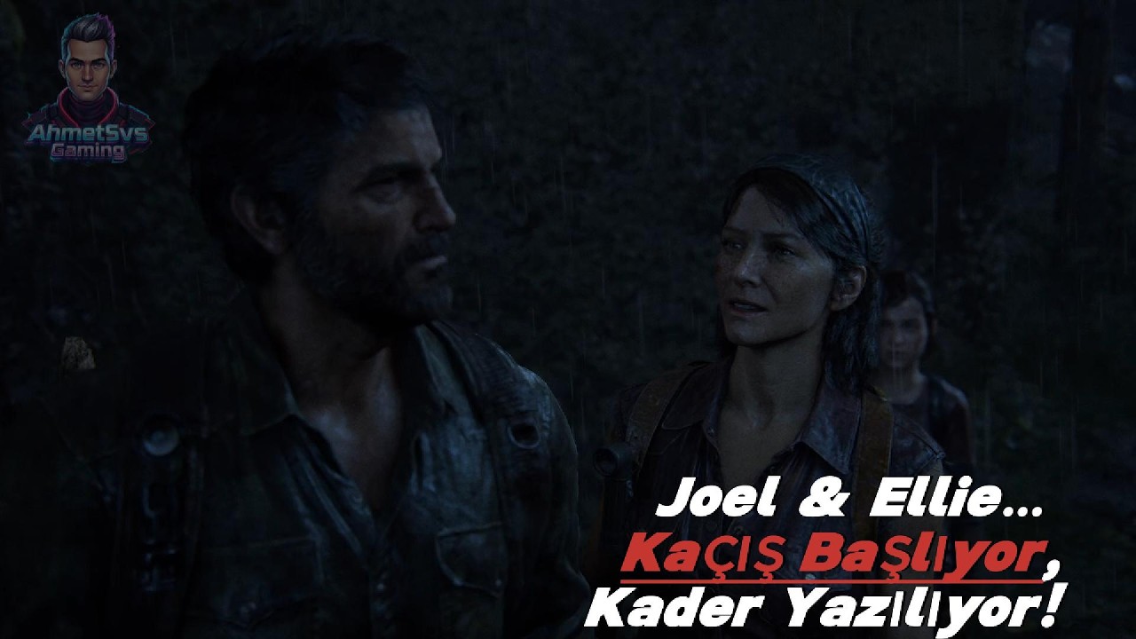 The Last of Us Part I | Joel & Ellie – Kaçış Başladı, Kader Yazılıyor | Part 4 #thelastofus #tlou