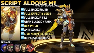 SCRIPT SKIN ALDOUS M1 KING OF SUPERMACY!! FULL EFFECT VOICE - NO PASSWORD - NEW PATCH!