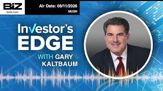 MUSH Investor's Edge with Gary Kaltbaum  TUES 08 11 2026