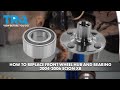 How to Replace Front Wheel Hub and Bearing 2004-2006 Scion xB