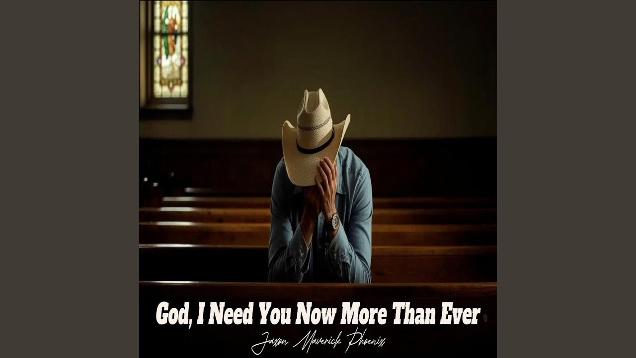 God, I Need You Now More Than Ever - YouTube