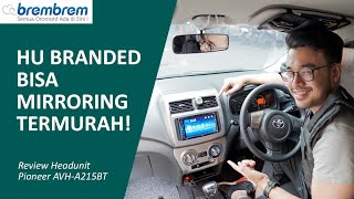 Download lagu Headunit Branded Termurah yang bisa Mirroring! Review Pioneer AVH-A215BT | brembrem