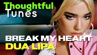 Dua Lipa - Break My Heart (Lyrics)