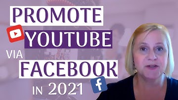 How To Promote Youtube Videos Via Facebook in 2021