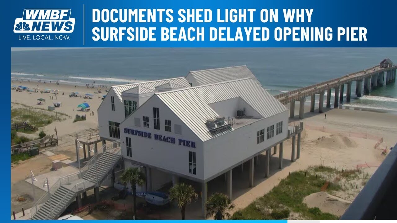 Documents shed light on why Surfside Beach delayed pier’s opening - YouTube