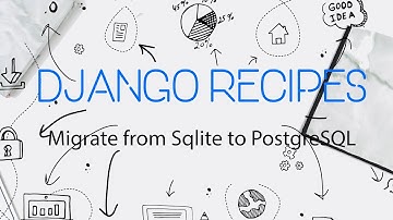 [Django Recipes] #4 Миграция с Sqlite3 на PostgreSQL