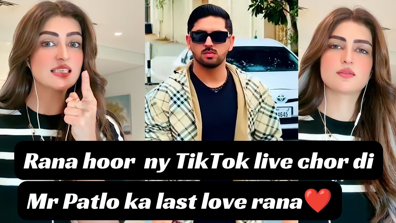 Rana Hoor Ny TikTok Live Chor Di | Patlo Ka Pyar Rana Hoor