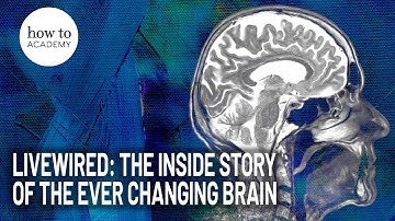 Livewired: The Inside Story of the Ever Changing Brain | Westworld Science Advisor & Neuroscientist