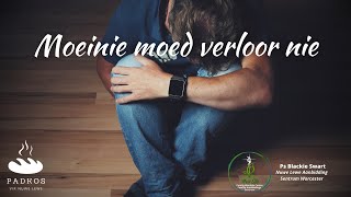 75  Moenie moed verloor nie