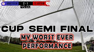 GK WORST EVER PERFORMANCE - CUP SEMI FINAL