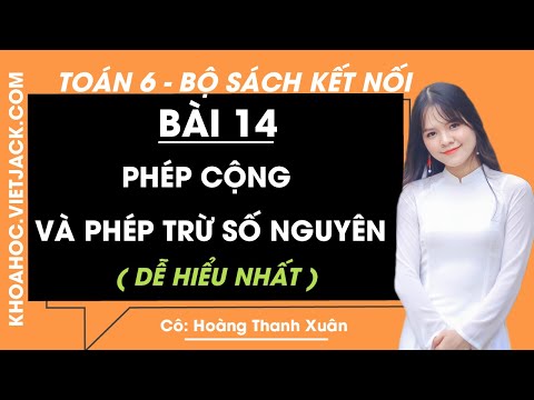 Video: Phép trừ số nguyên liên quan như thế nào đến phép cộng số nguyên?