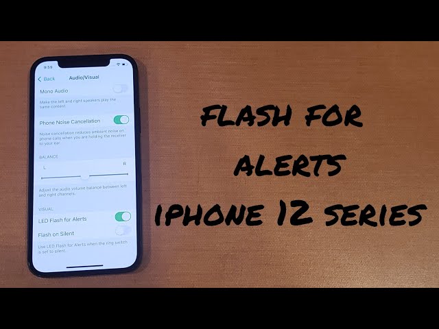 how to turn flash alerts on/off iphone 12, 12 mini, 12 pro, 12 pro max class=