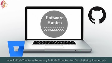 How To Push The Same Repository To Both Bitbucket And Github (Using Sourcetree)
