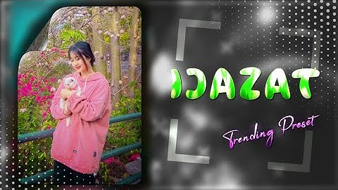 IJAZAT 💝😵‍💫 || TRENDING XML FILE 👀📌 || ALIGHT MOTION XML 📈🔥