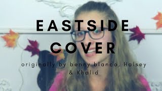 Eastside - benny blanco, Halsey & Khalid | cover