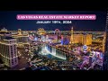 Las Vegas &amp; North Las Vegas Real Estate market update for Jan. 2024.