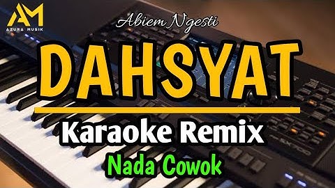 DAHSYAT KARAOKE REMIX NADA COWOK - AZURA MUSIK By abiem ngesti