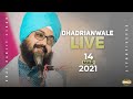 Dhadrianwale Live from Parmeshar Dwar | 14 Mar 2021 | Emm Pee