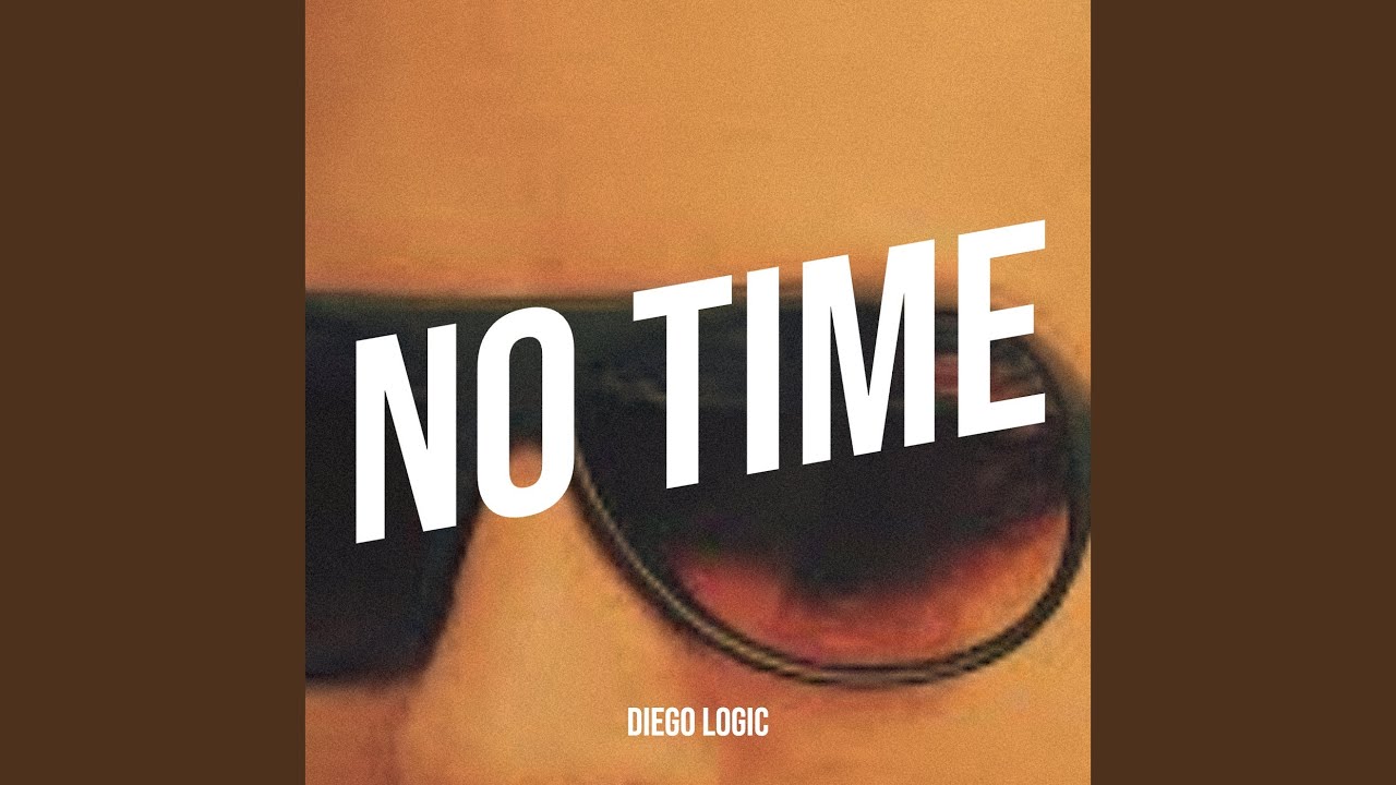 Watch No Time on YouTube Watch No Time on YouTube