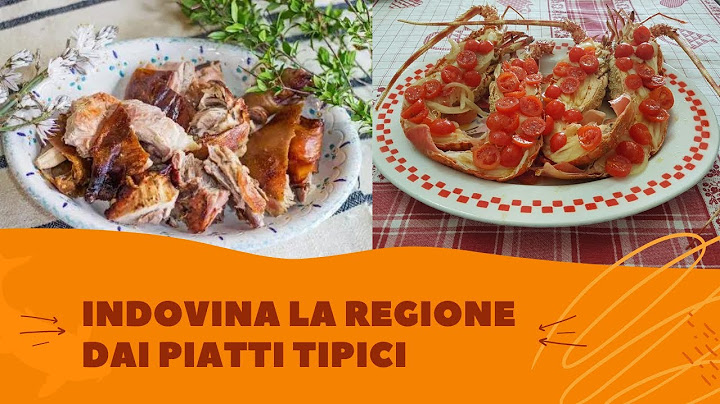 Quiz- Indovina la regione dai piatti tipici #cibo #italia #regioni