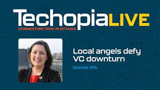 Techopia Live: Local angels defy VC downturn | Episode 296