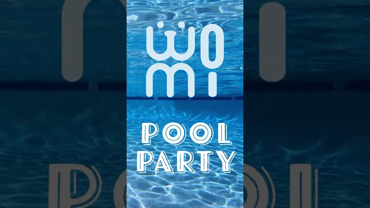 Pool Party WOMI