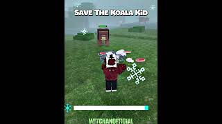 Save The Koala Kid..