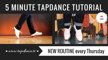 Tap Dance Tutorial - 14th video - 5 minutes