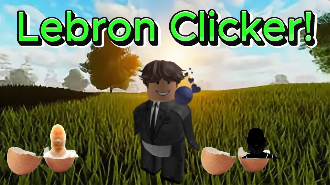 Roblox Lebron Clicker! - YouTube