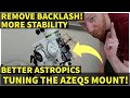 How to TUNE Skywatcher AZEQ5 or Orion Sirius Pro AZ/EQ-G - remove backlash for better photos!