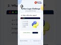 Python challenge to test coding logic and build powerful programming skills