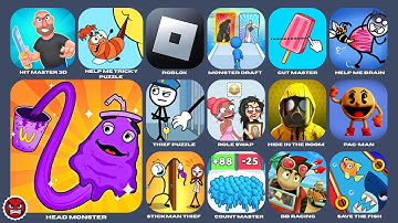 Head Monster,Help Me Tricky Puzzle,Help Me Brain,Paper Race,Bb Racing,Save The Fish,PAC Man