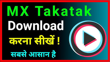 How To Download MX TakaTak App !! MX TakaTak App Download Kaise Kare !!MX TakaTak Install Kaise kare