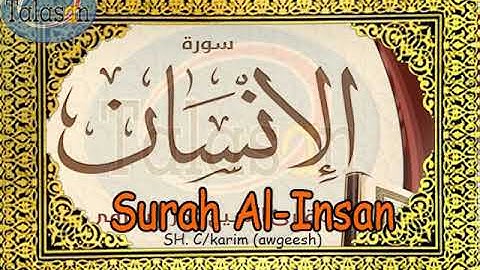 076 Surah Al-Insan - Cabdikariim Aw Geesh ^ الشيخ عبد الكريم - سورة الإنسان