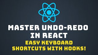 Build An Undo-Redo Hook In React With Keyboard Shortcut Support Step-By-Step Tutorial