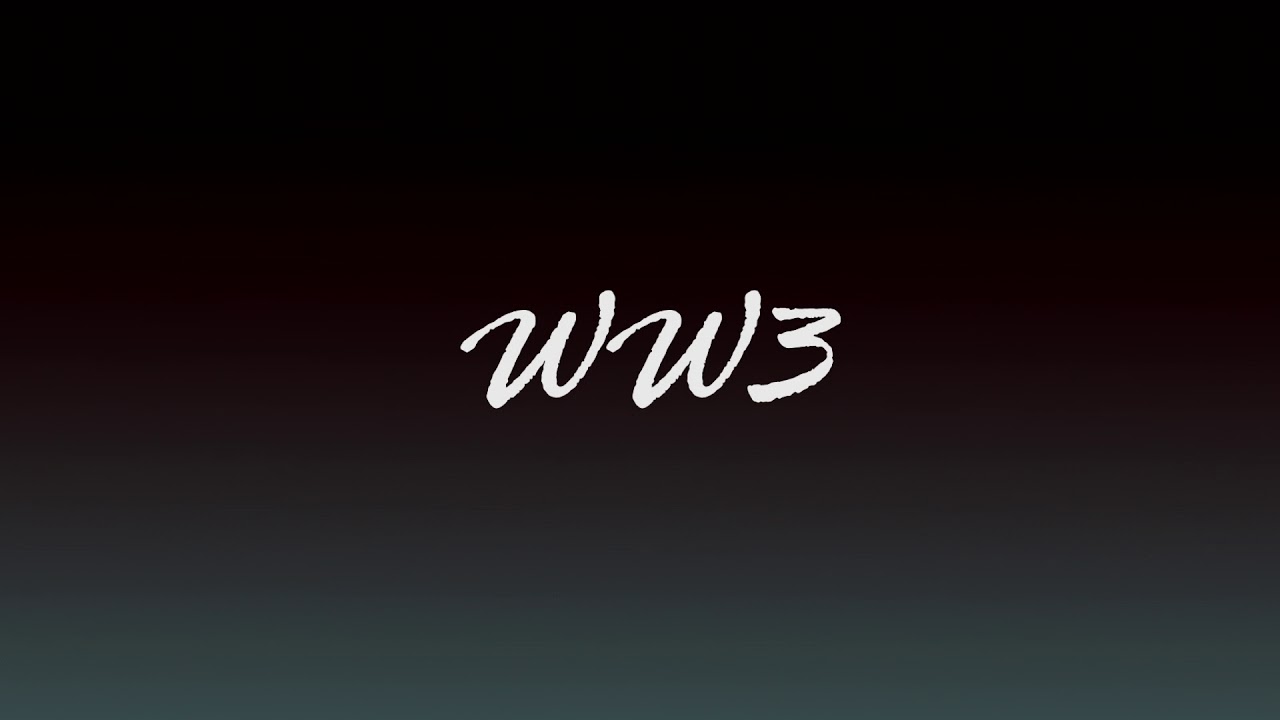 ww3 - YouTube
