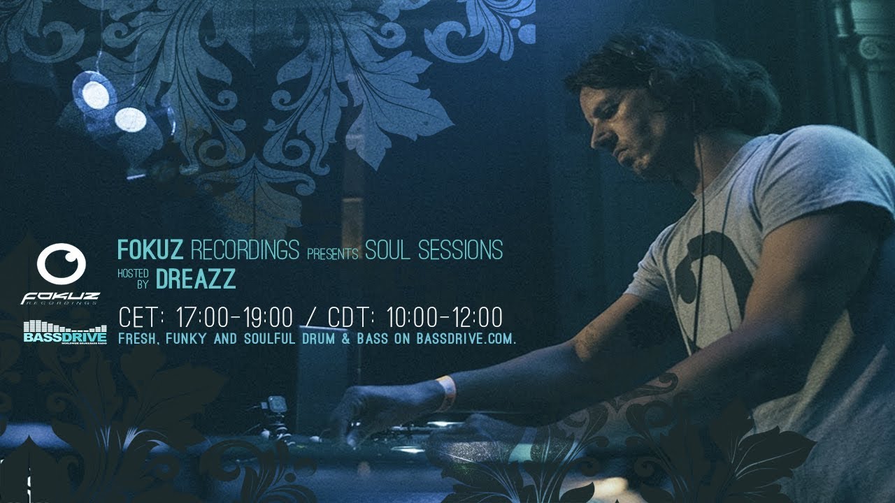 Liquid Drum & Bass - Dreazz - Soul Sessions January 2018 [Fokuz Recordings]