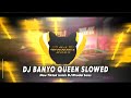 Dj banyo queen  andrew e slowed  full bass remix  dj rhodel bass