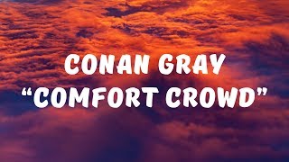 Conan Gray - Comfort Crowd (Lyrics)