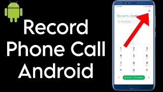 How To Record Phone Calls On ANY Android Phone! (2024)