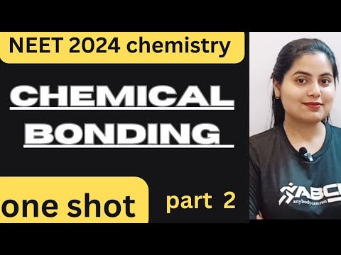 | chemical bonding one shot part 2 | NEET 2024 / JEE/ board exams - YouTube