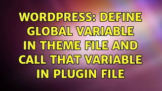 Wordpress: Define global variable in theme file and call that variable in plugin file Details