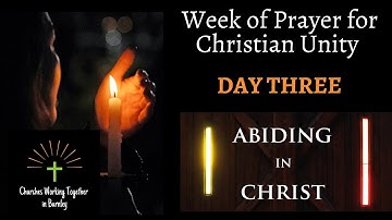 Week of Prayer for Christian Unity 2021 Day Three - Wednesday 20th January