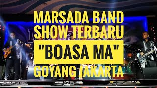 MARSADA BAND - LIVE SHOW TERBARU, PERSONIL LENGKAP... 'BOASA MA'... GOYANG JAKARTA