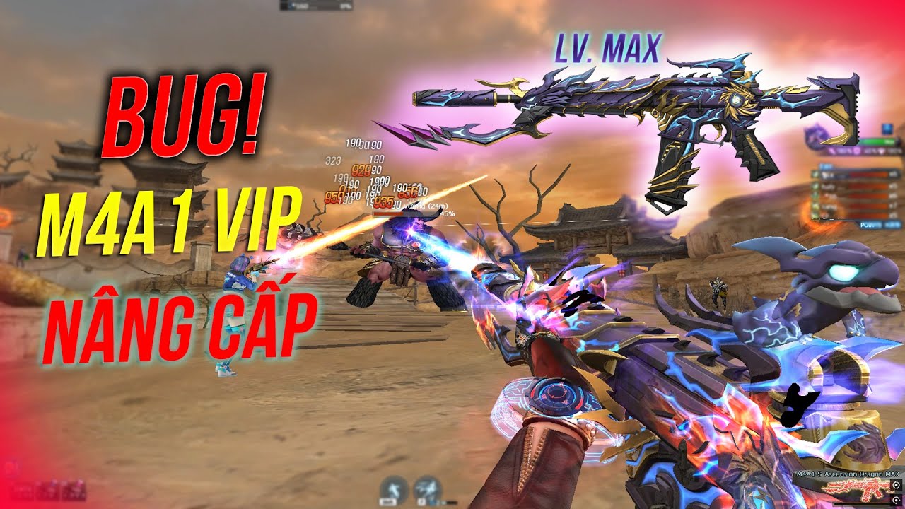 Bug Vô Hạn Đặc Biệt M4A1 VIP Nâng Cấp Lv. MAX CF