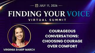 Courageous Conversations | Virginia Sharp March | Finding Your Voice Summit 2026